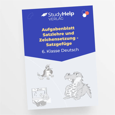 Aufgabenblatt Deutsch: Satzlehre und Zeichensetzung - Satzgefüge für die 6. Klasse - StudyHelp Lehrmaterial 