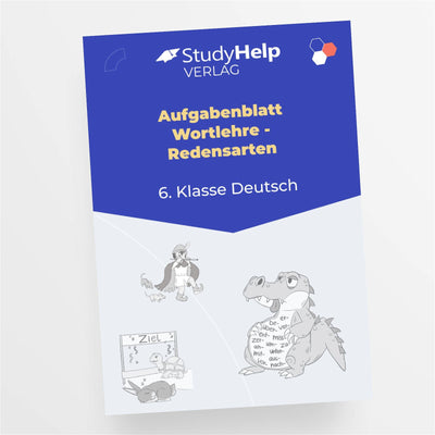 Aufgabenblatt Deutsch: Wortlehre - Redensarten für die 6. Klasse - StudyHelp Lehrmaterial 