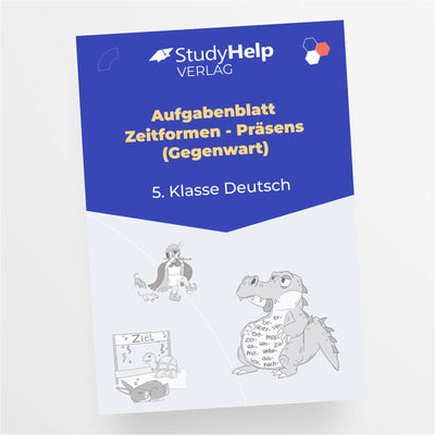 Aufgabenblatt Deutsch: Zeitformen - Präsens (Gegenwart) für die 5. Klasse - StudyHelp Lehrmaterial 
