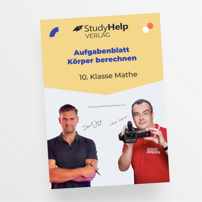 Aufgabenblatt Mathe 10. Klasse: Körper berechnen mit Lehrer Schmidt und Daniel Jung - StudyHelp Lehrmaterial 