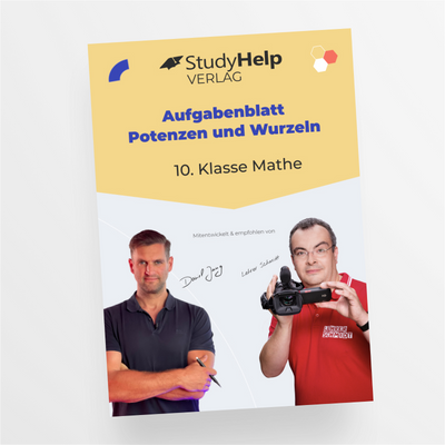 Aufgabenblatt Mathe 10. Klasse: Potenzen und Wurzeln mit Lehrer Schmidt und Daniel Jung - StudyHelp Lehrmaterial 
