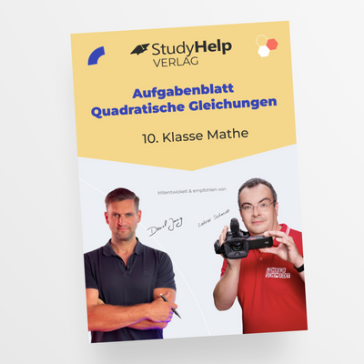 Aufgabenblatt Mathe 10. Klasse: Quadratische Gleichungen mit Lehrer Schmidt und Daniel Jung - StudyHelp Lehrmaterial 