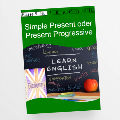 Merkblatt und Arbeitsblätter mit Lösungen zu Simple Present oder Present Progressive für die 5. und 6. Klasse - StudyHelp Lehrmaterial 