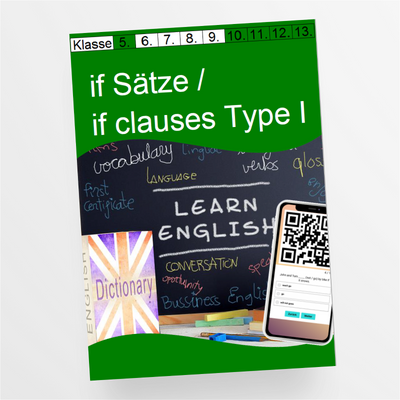 Merkblatt und Arbeitsblätter mit Lösungen zu den if clauses type1 - StudyHelp Lehrmaterial 