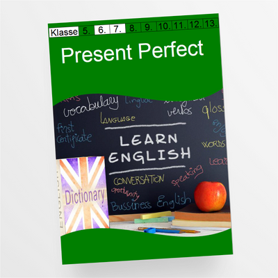 Merkblatt und Arbeitsblätter mit Lösungen zum Present Perfect für die 6. und 7. Klasse - StudyHelp Lehrmaterial 