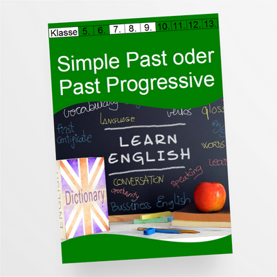 Merkblatt und Arbeitsblätter mit Lösungen zum Simple Past oder Past Progressive für die 7. und 8. Klasse - StudyHelp Lehrmaterial 