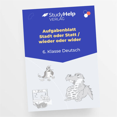Aufgabenblatt Deutsch: Stadt oder Statt / wieder oder wider für die 6. Klasse - StudyHelp Lehrmaterial 